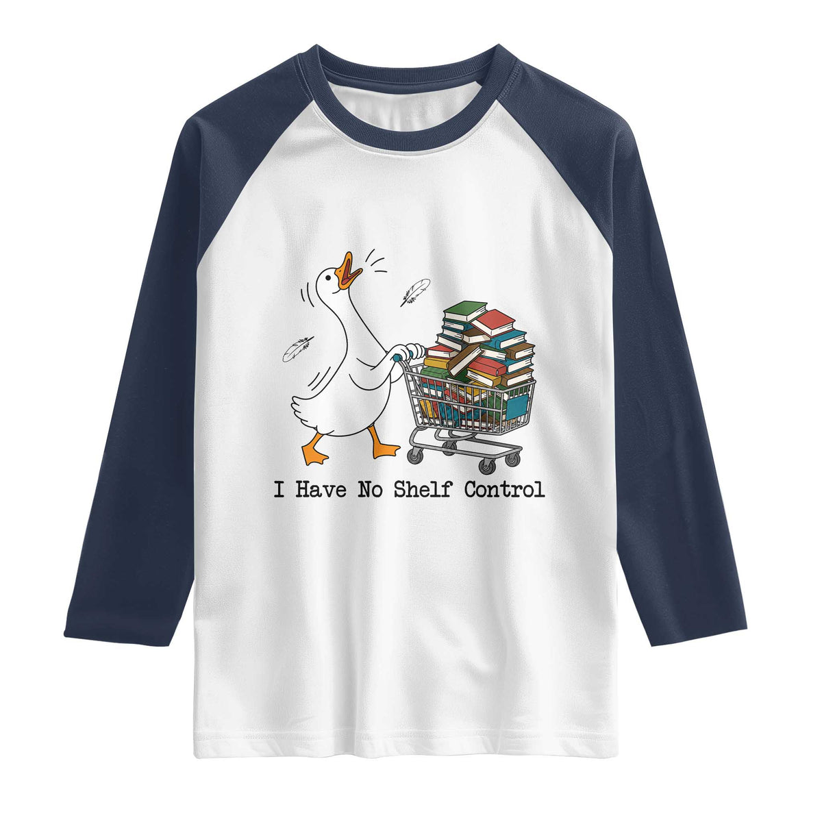 Funny Goose Book Lover Raglan Shirt I Have No Shelf Control TS12 White Navy Print Your Wear