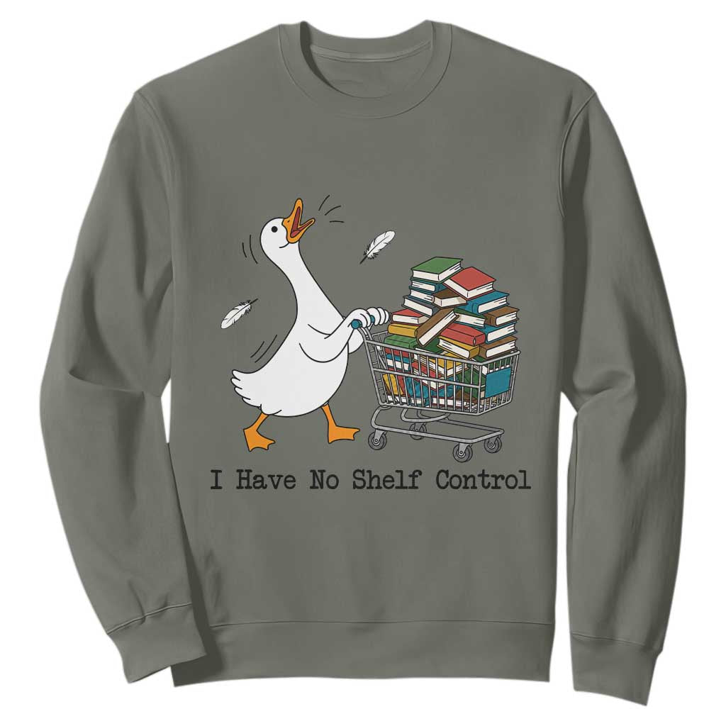 Funny Goose Book Lover Sweatshirt I Have No Shelf Control TS12 Military Green Print Your Wear