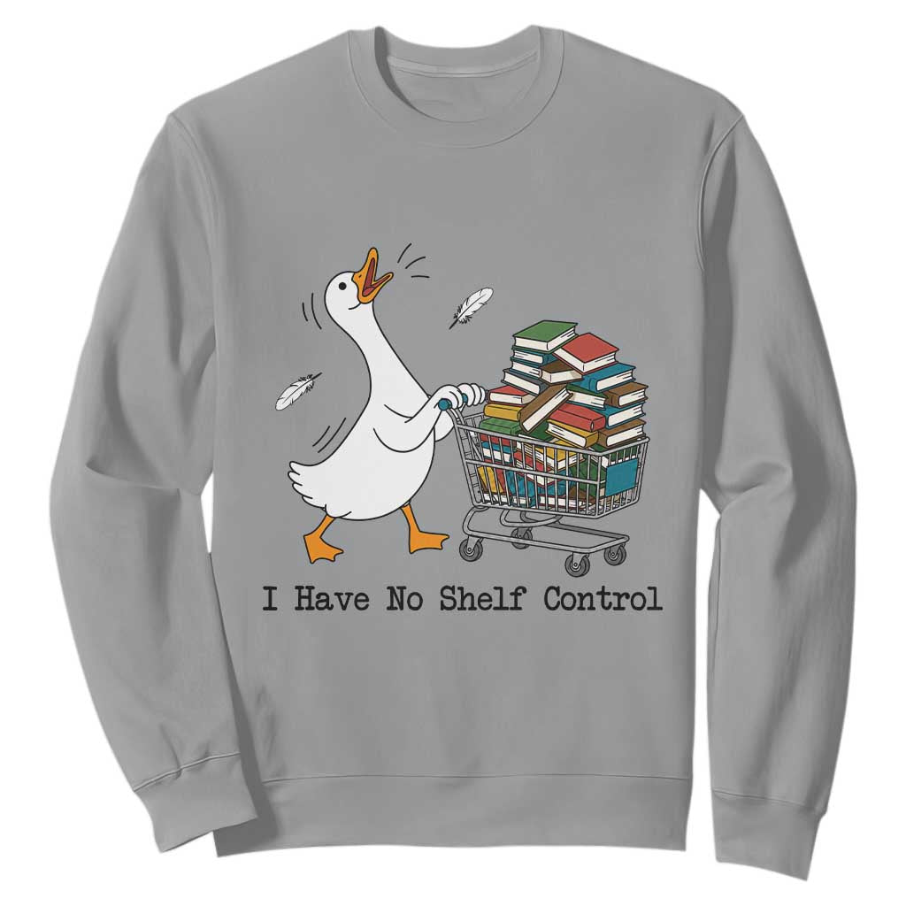 Funny Goose Book Lover Sweatshirt I Have No Shelf Control TS12 Sport Gray Print Your Wear