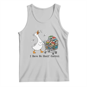 Funny Goose Book Lover Tank Top I Have No Shelf Control TS12 Ash Print Your Wear