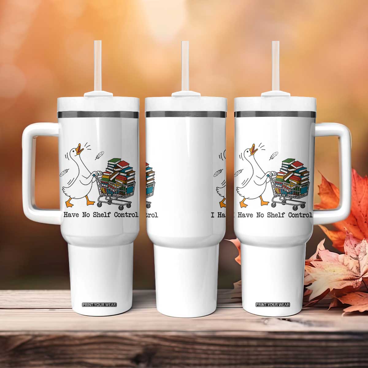 Funny Goose Book Lover Tumbler With Handle I Have No Shelf Control TS12 Print Your Wear