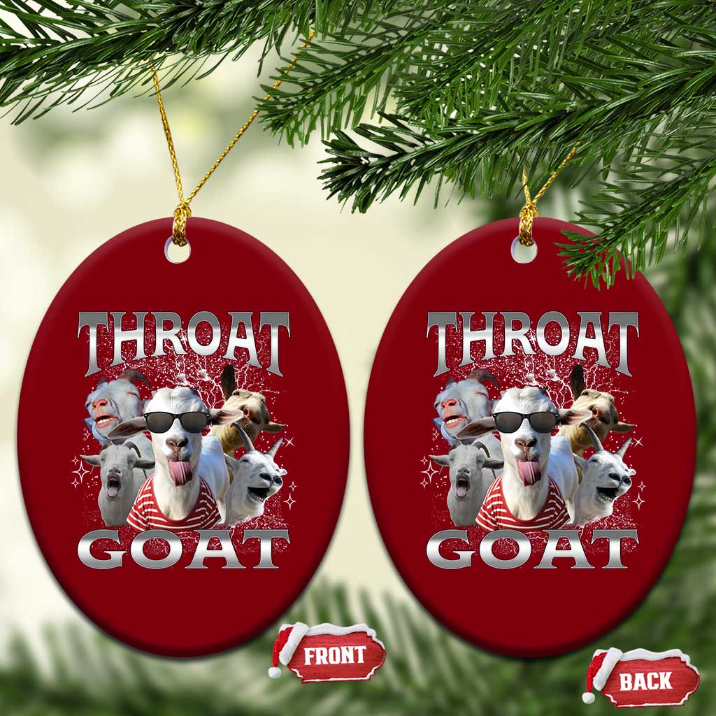 Funny Adult Humor Ceramic Ornament Throat Goat Meme TS12 Print Your Wear