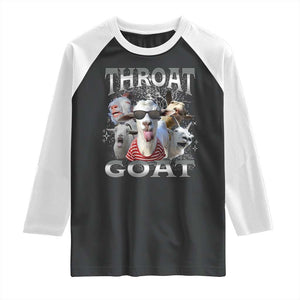 Funny Adult Humor Raglan Shirt Throat Goat Meme TS12 Black White Print Your Wear