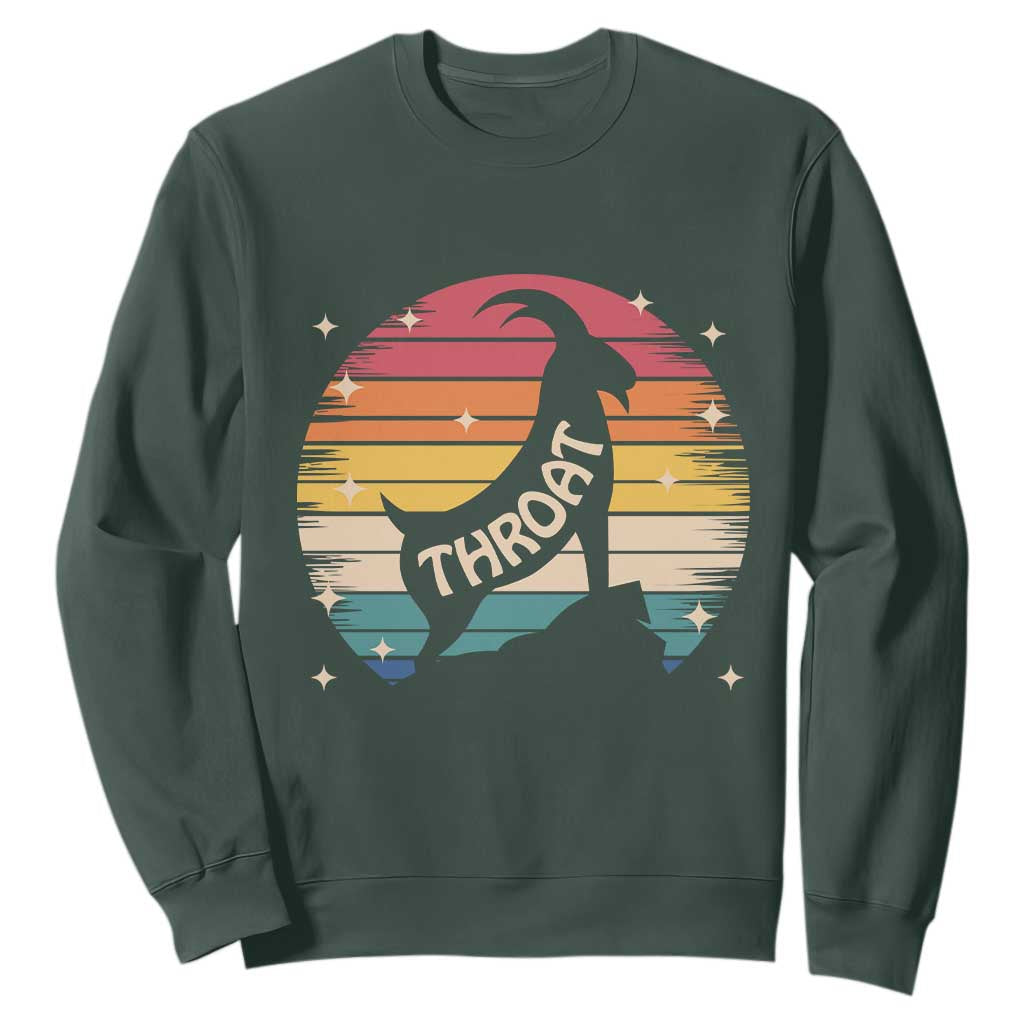 Raunchy Humor Sweatshirt Throat Goat Meme Gift TS12 Dark Forest Green Print Your Wear