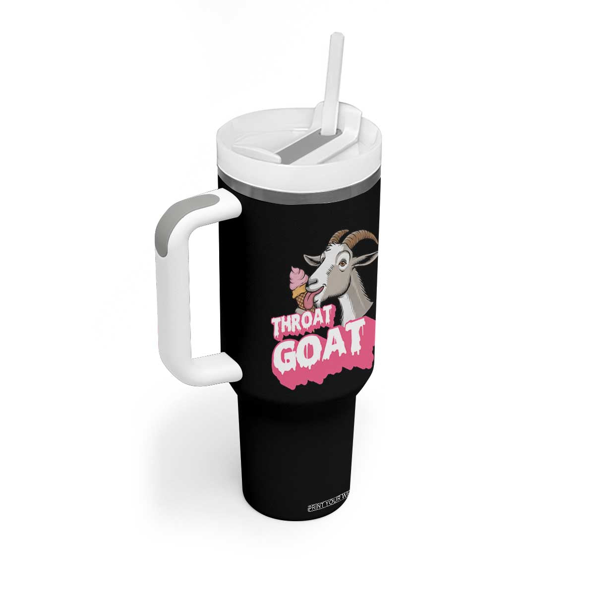 Throat Goat Tumbler With Handle Sarcastic Adult Humor TS12 Print Your Wear