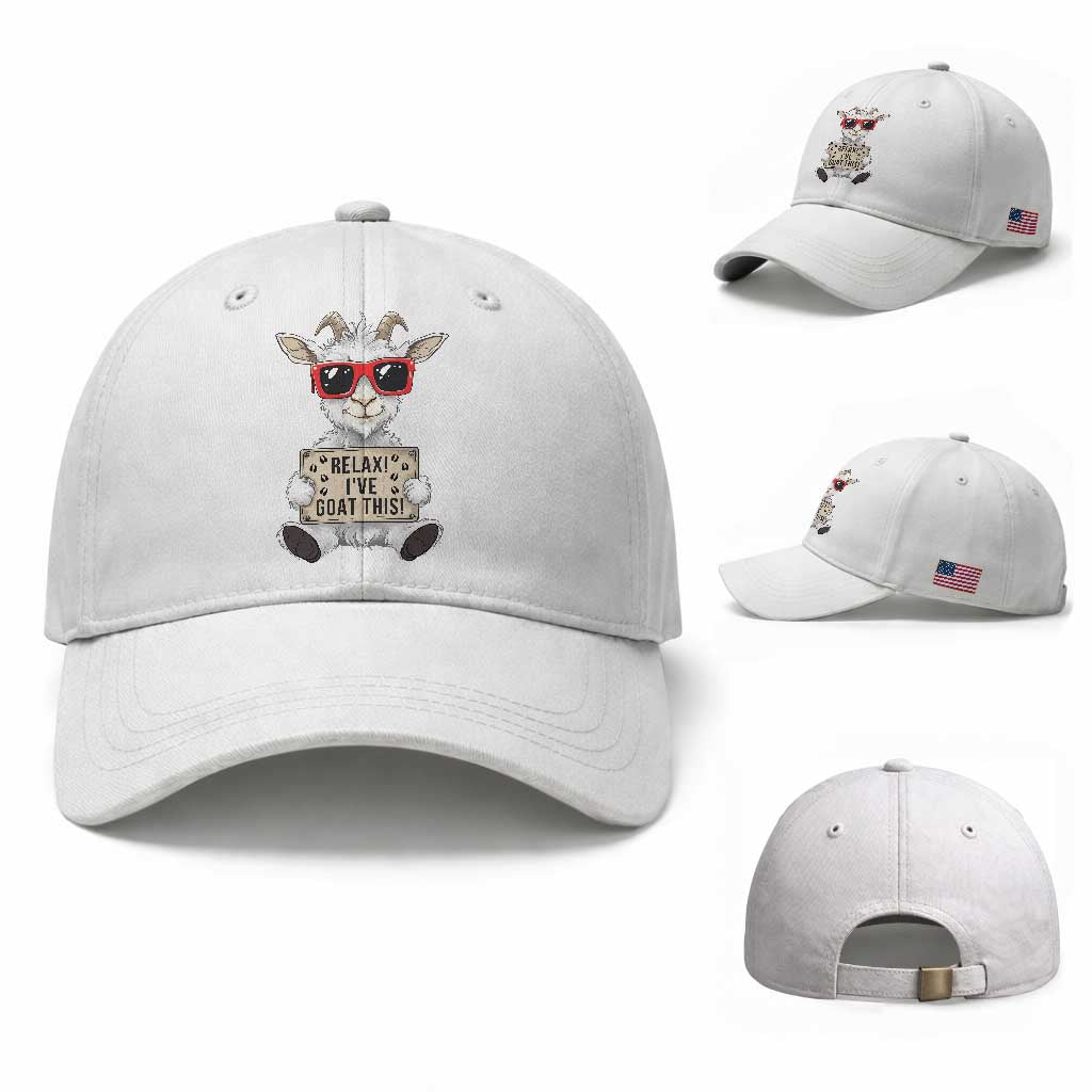 Relax I Have Goat This Baseball Cap Funny Goat Lover Gift TS12 Baseball Cap Universal Fit White Print Your Wear