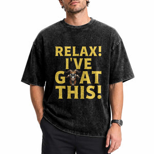 Funny Goat Humor Washed Cotton T-Shirt Relax I Have Goat This