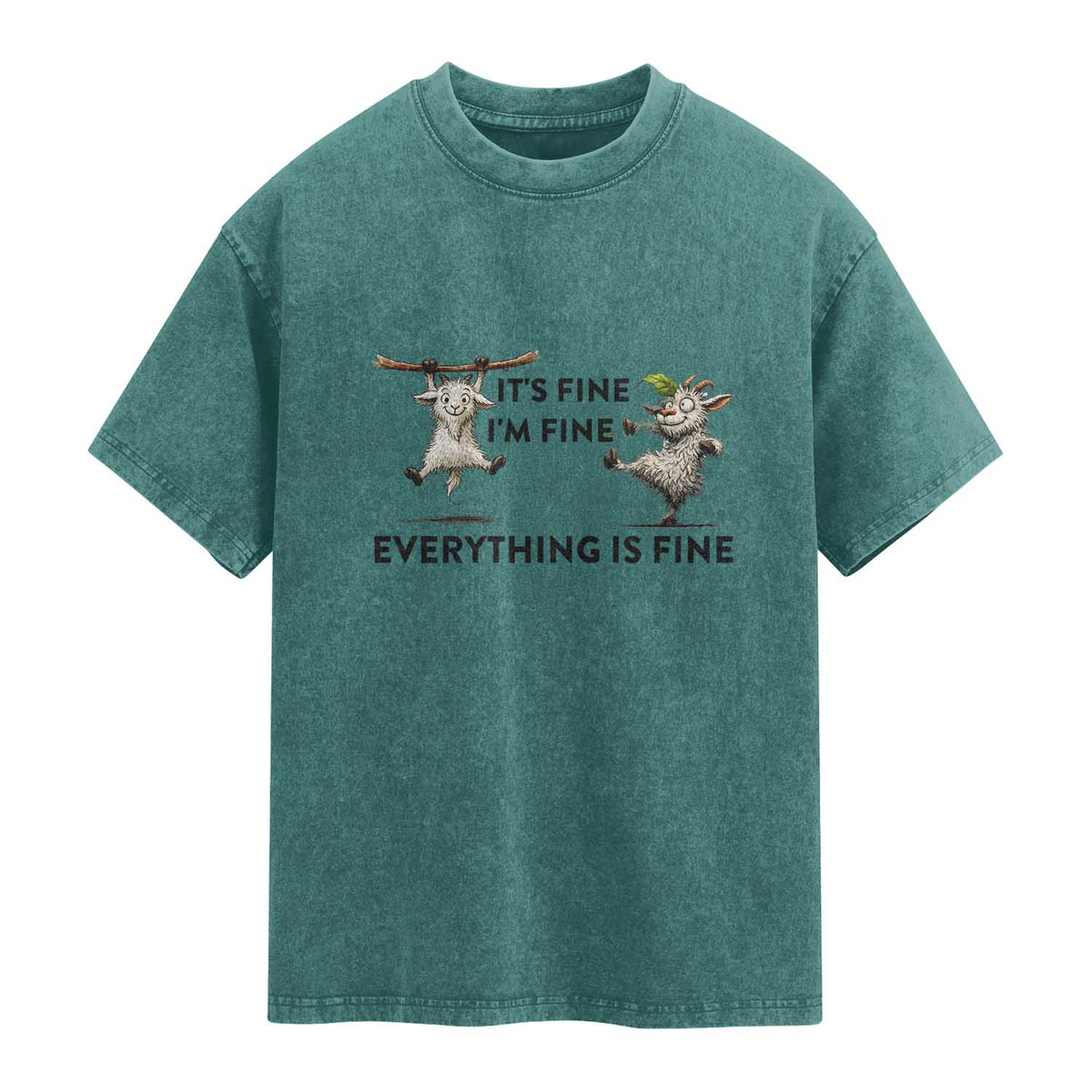 It Is Fine I Am Fine Everything Is Fine Washed Cotton T-Shirt Funny Goat Lover Gift
