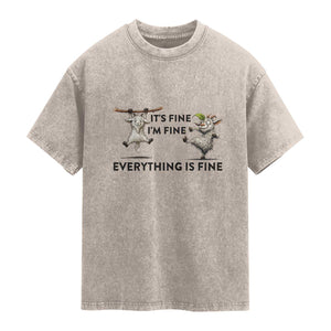 It Is Fine I Am Fine Everything Is Fine Washed Cotton T-Shirt Funny Goat Lover Gift