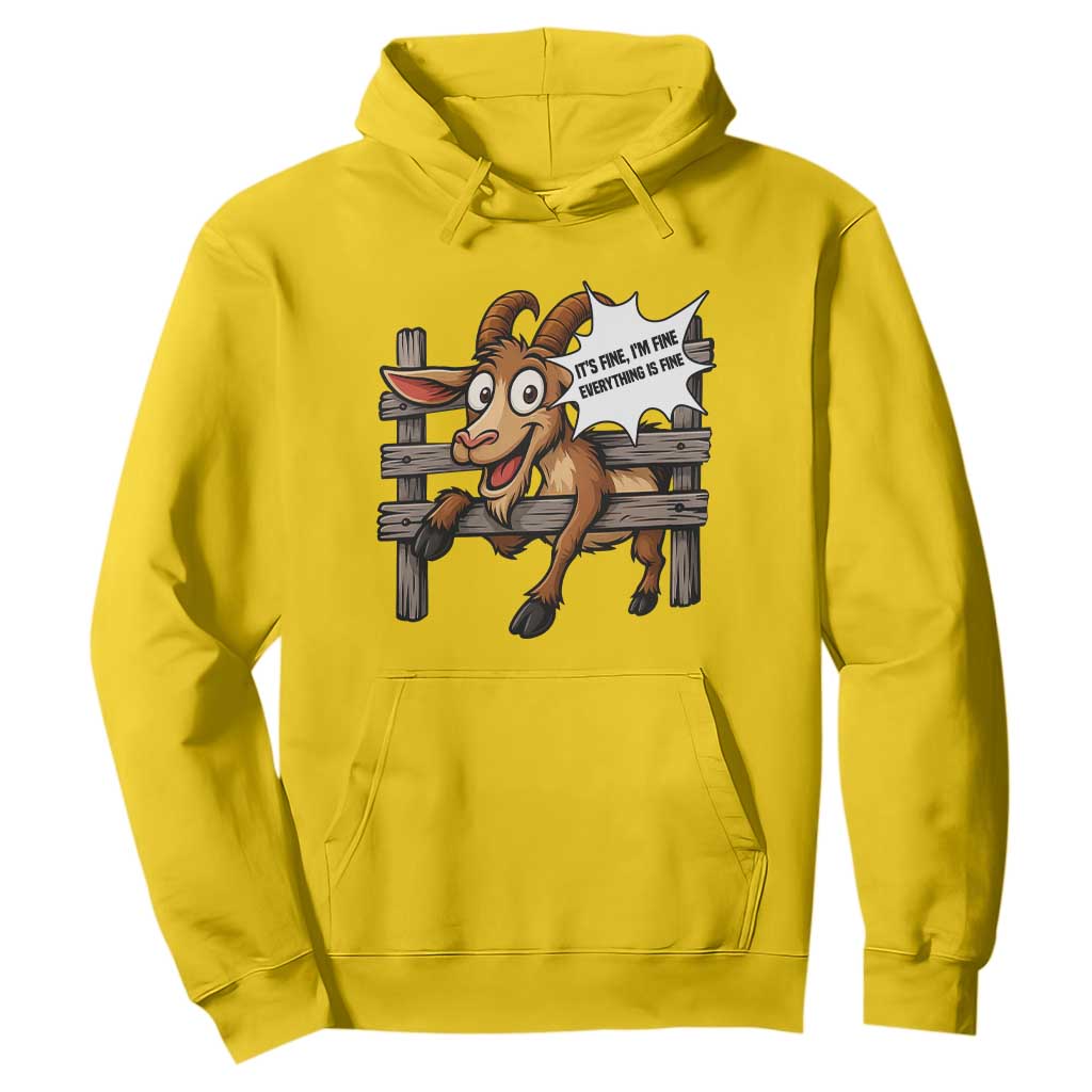 Funny Goat Hoodie It Is Fine I Am Fine Everything Is Fine TS12 Daisy Print Your Wear