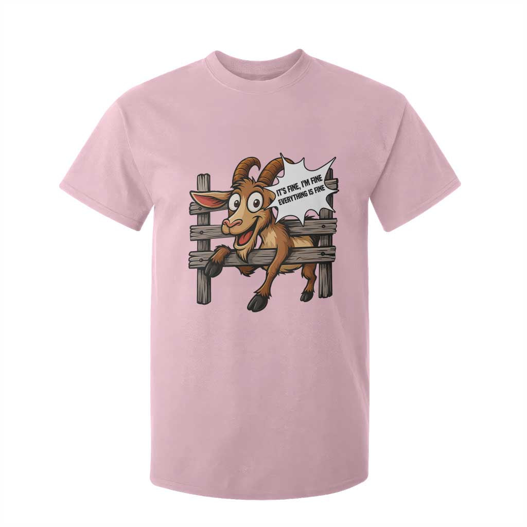 Funny Goat T Shirt For Kid It Is Fine I Am Fine Everything Is Fine TS12 Light Pink Print Your Wear