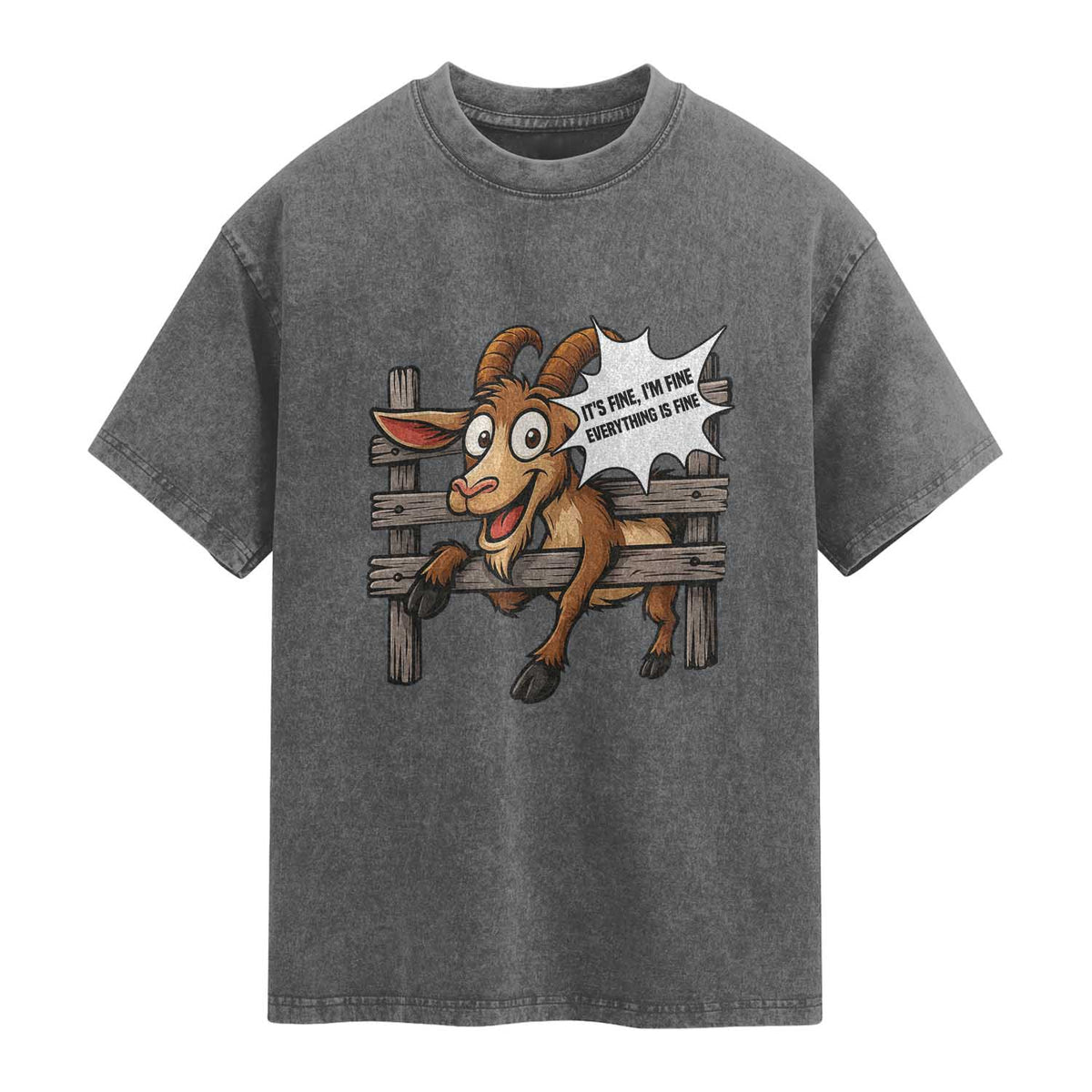 Funny Goat Washed Cotton T-Shirt It Is Fine I Am Fine Everything Is Fine