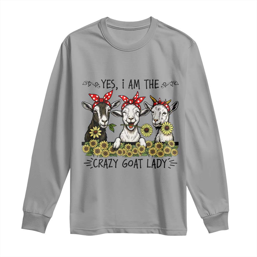 I Am The Crazy Goat Lady Long Sleeve Shirt Goat Lady Gift TS12 Sport Gray Print Your Wear