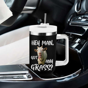 Hey Man Got Any Grass Tumbler With Handle Funny Goat Stoner Gift TS12 Print Your Wear