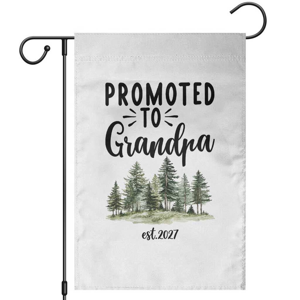 Promoted To Grandpa Est 2027 Garden Flag Proud New Grandfather Gift