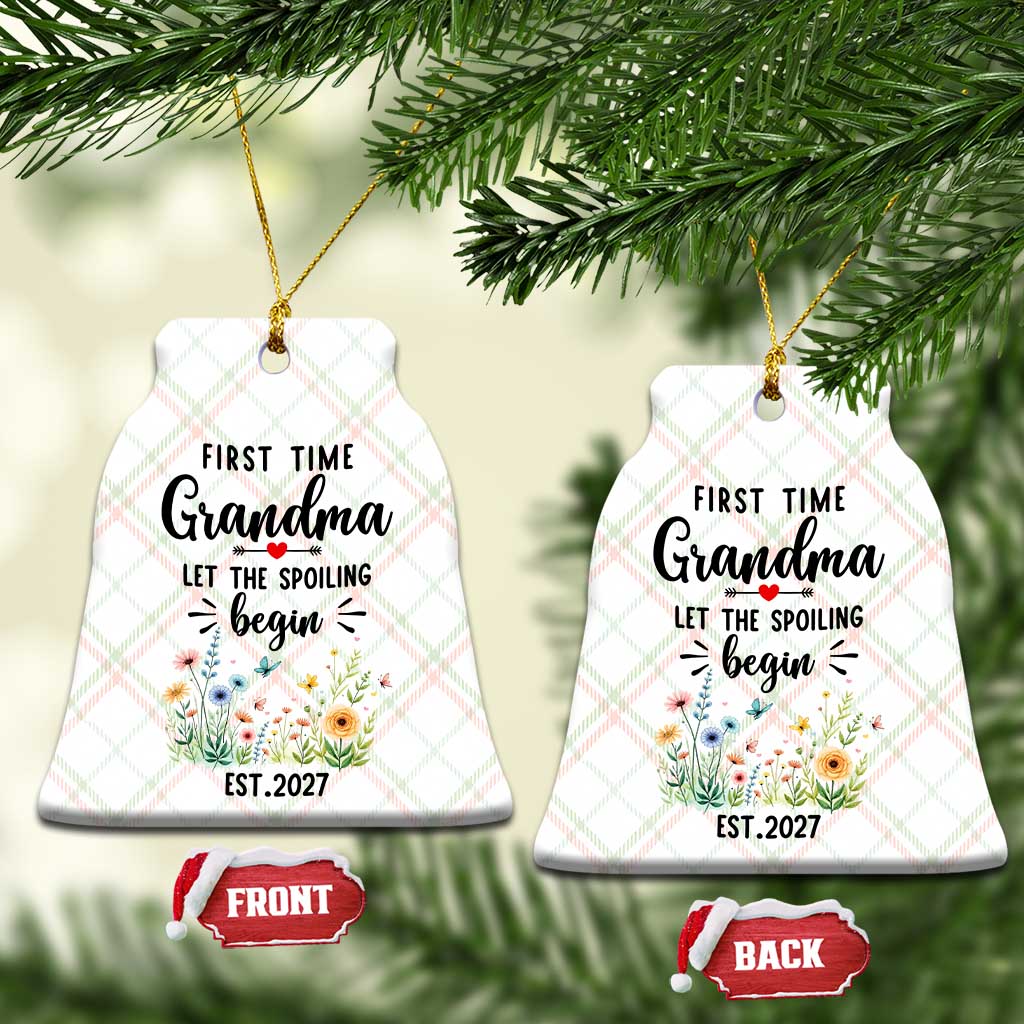 First Time Grandma Ceramic Ornament Let The Spoiling Begin Est 2027 Baby Announcement