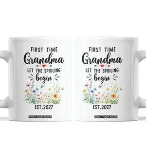First Time Grandma Coffee Mug Let The Spoiling Begin Est 2027 Baby Announcement