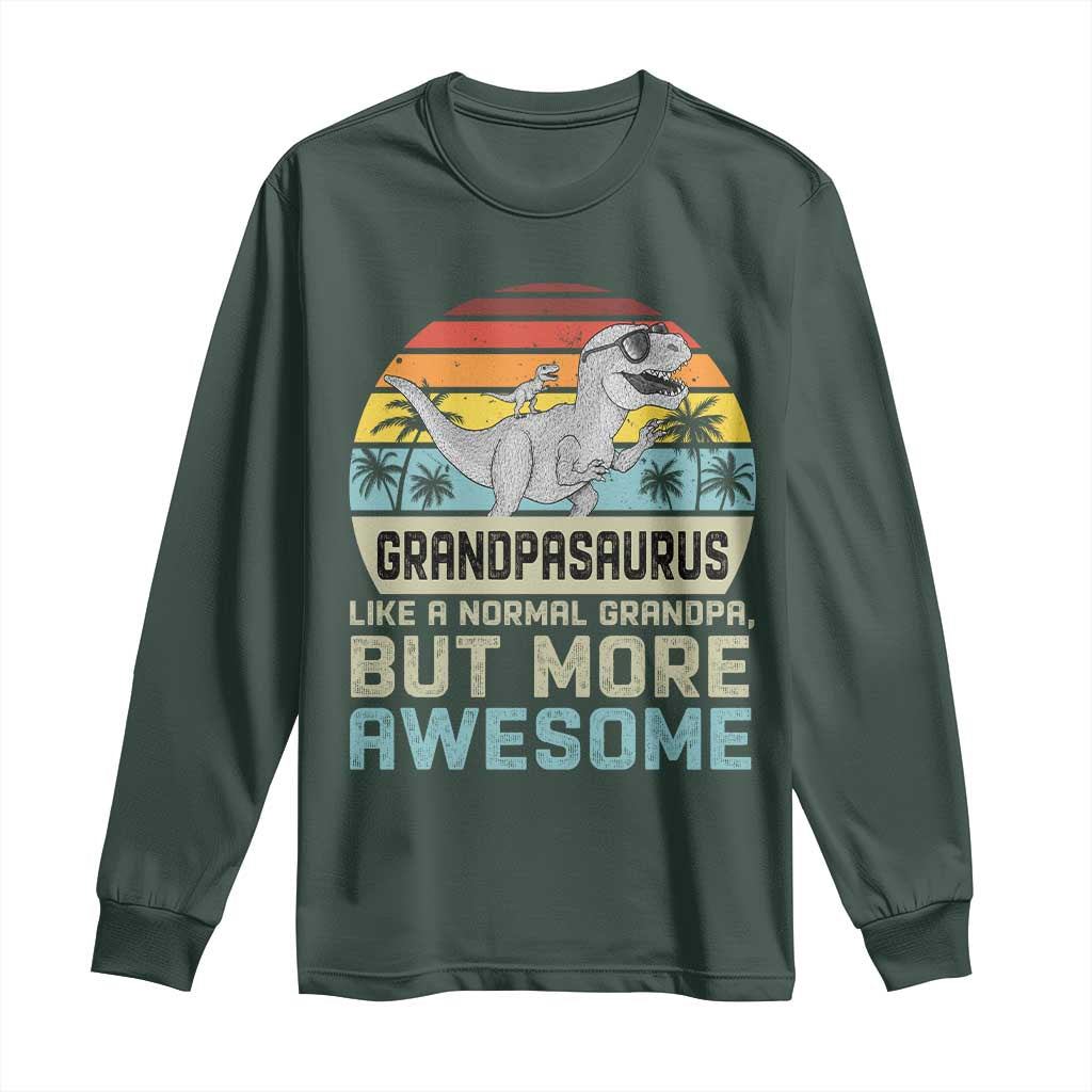 Vintage Grandpasaurus Long Sleeve Shirt Like A Normal Grandpa But More Awesome