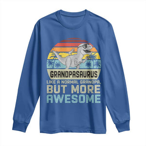 Vintage Grandpasaurus Long Sleeve Shirt Like A Normal Grandpa But More Awesome