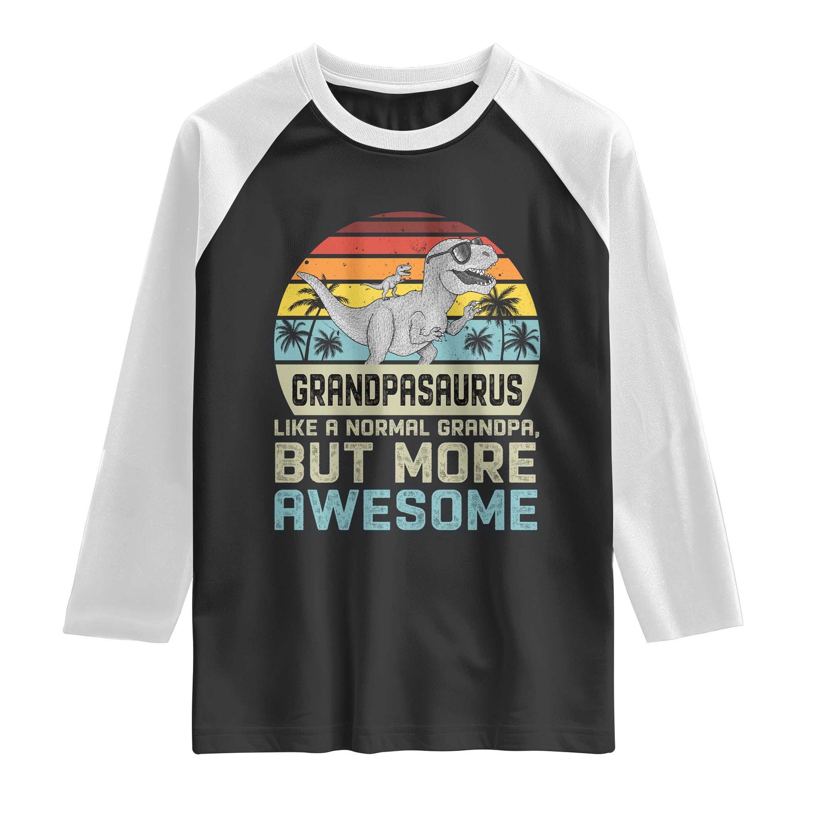 Vintage Grandpasaurus Raglan Shirt Like A Normal Grandpa But More Awesome