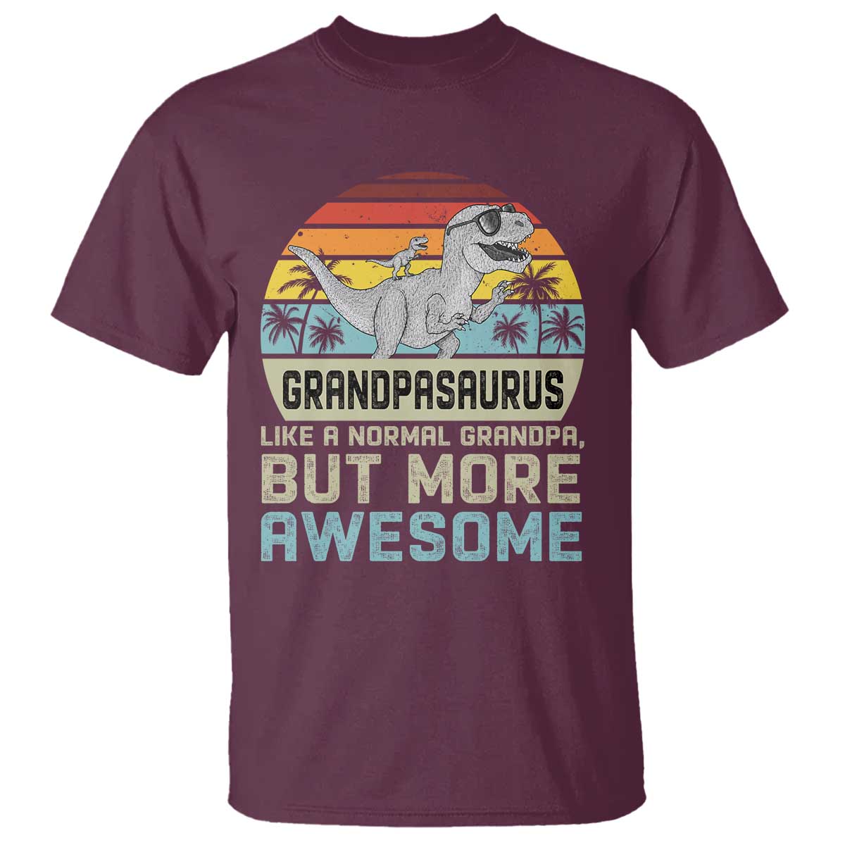 Vintage Grandpasaurus T Shirt Like A Normal Grandpa But More Awesome