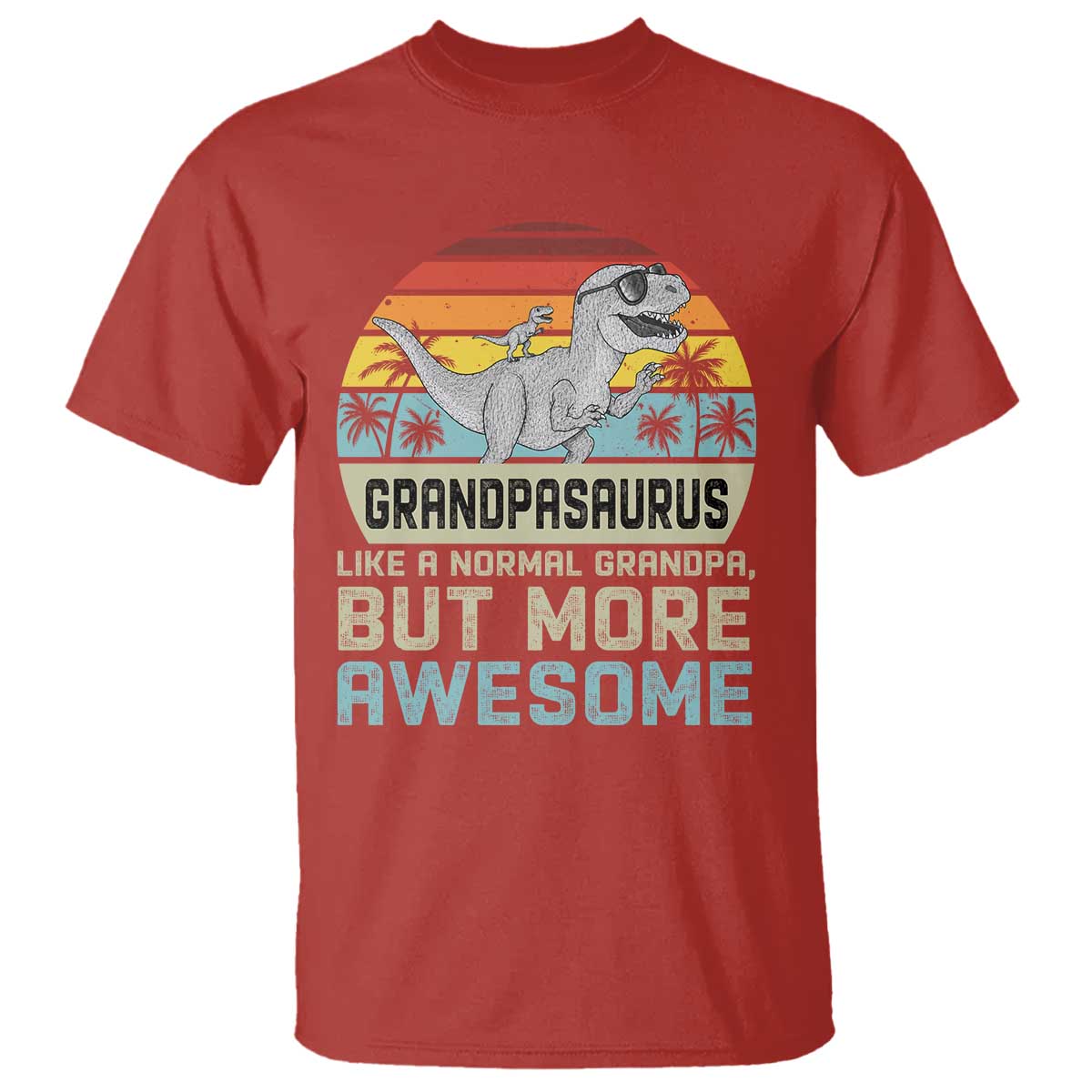 Vintage Grandpasaurus T Shirt Like A Normal Grandpa But More Awesome