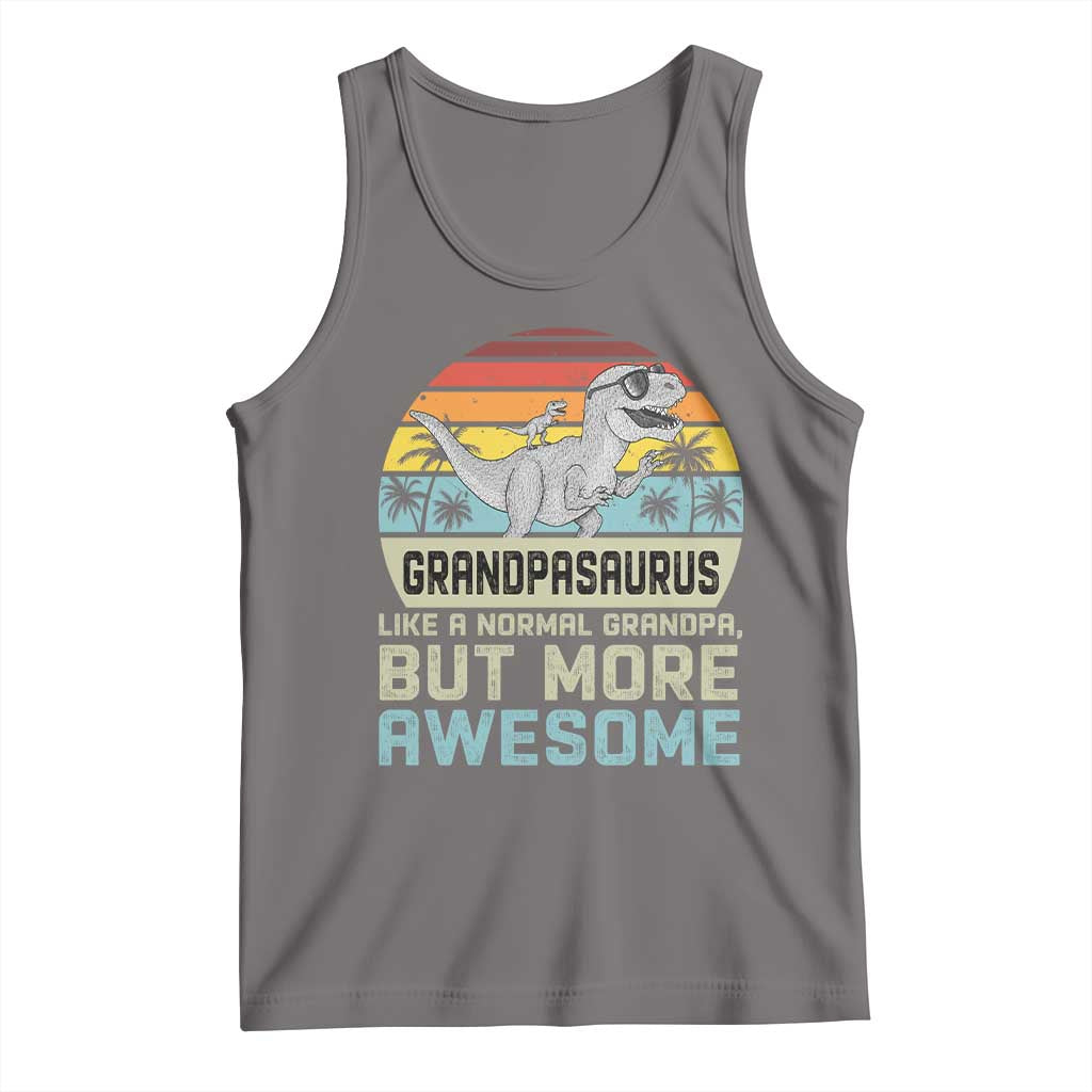 Vintage Grandpasaurus Tank Top Like A Normal Grandpa But More Awesome