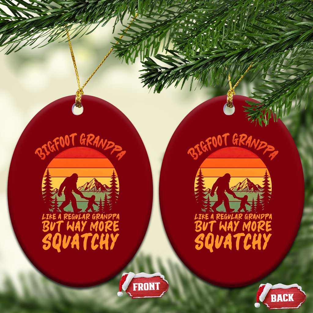Funny Bigfoot Grandpa Ceramic Ornament Like A Regular Grandpa But Way More Squatchy