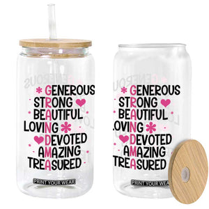 Funny Grandma Glass Can Generous Strong Beautiful Loving Devoted