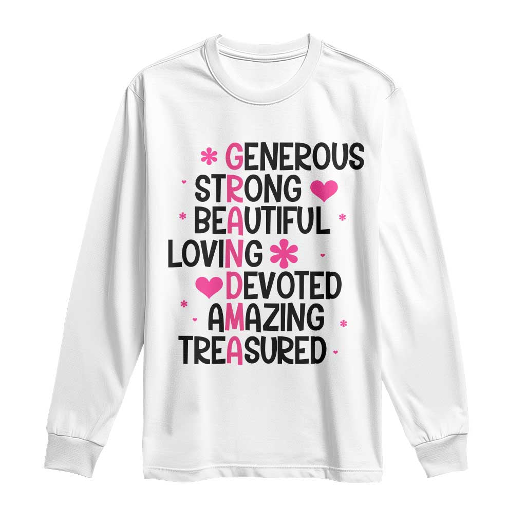 Funny Grandma Long Sleeve Shirt Generous Strong Beautiful Loving Devoted