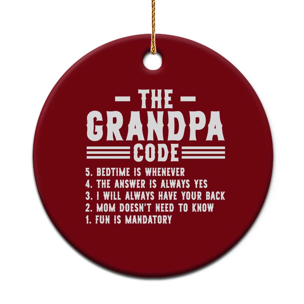 The Grandpa Code Ceramic Ornament Funny Grandfather Life Humorous Rules