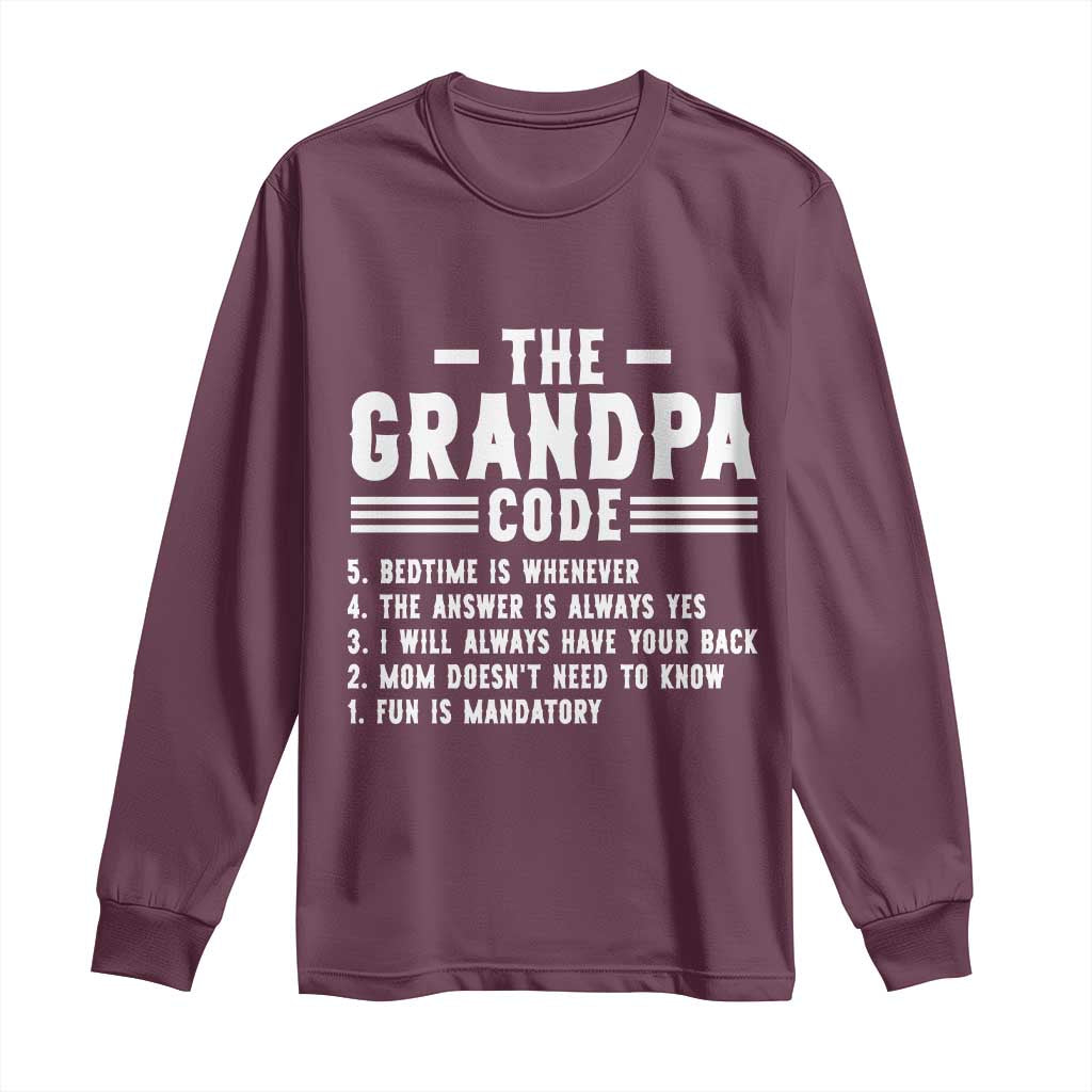 The Grandpa Code Long Sleeve Shirt Funny Grandfather Life Humorous Rules