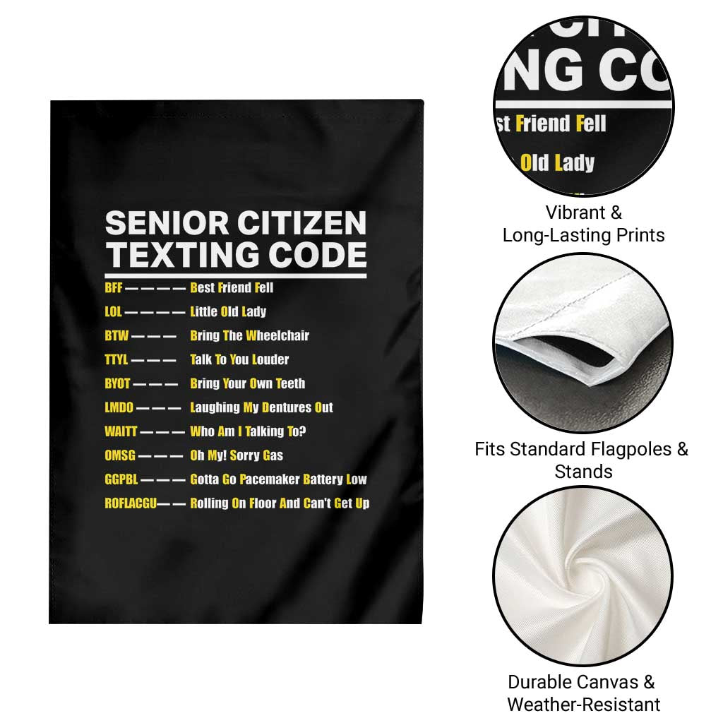 Senior Citizen Texting Code Garden Flag Funny Acronyms For Older Adults