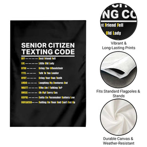 Senior Citizen Texting Code Garden Flag Funny Acronyms For Older Adults