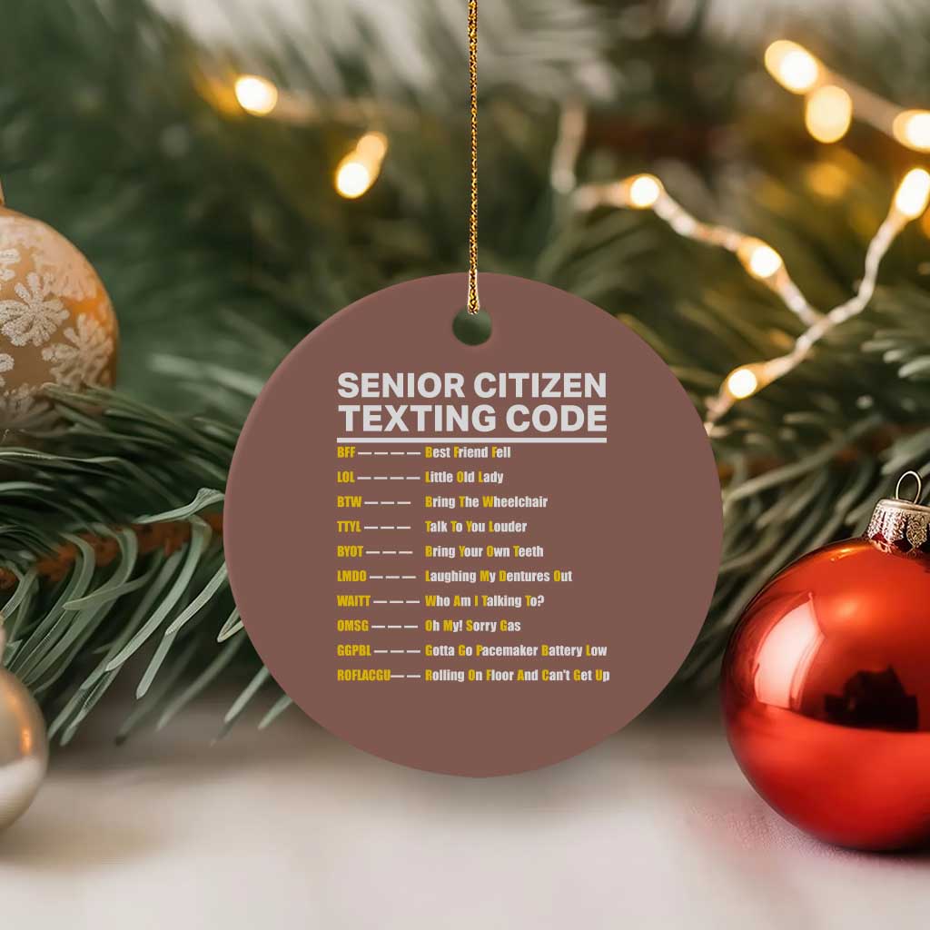 Senior Citizen Texting Code Ceramic Ornament Funny Acronyms For Older Adults