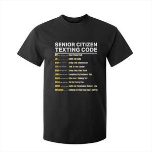 Senior Citizen Texting Code T Shirt For Kid Funny Acronyms For Older Adults