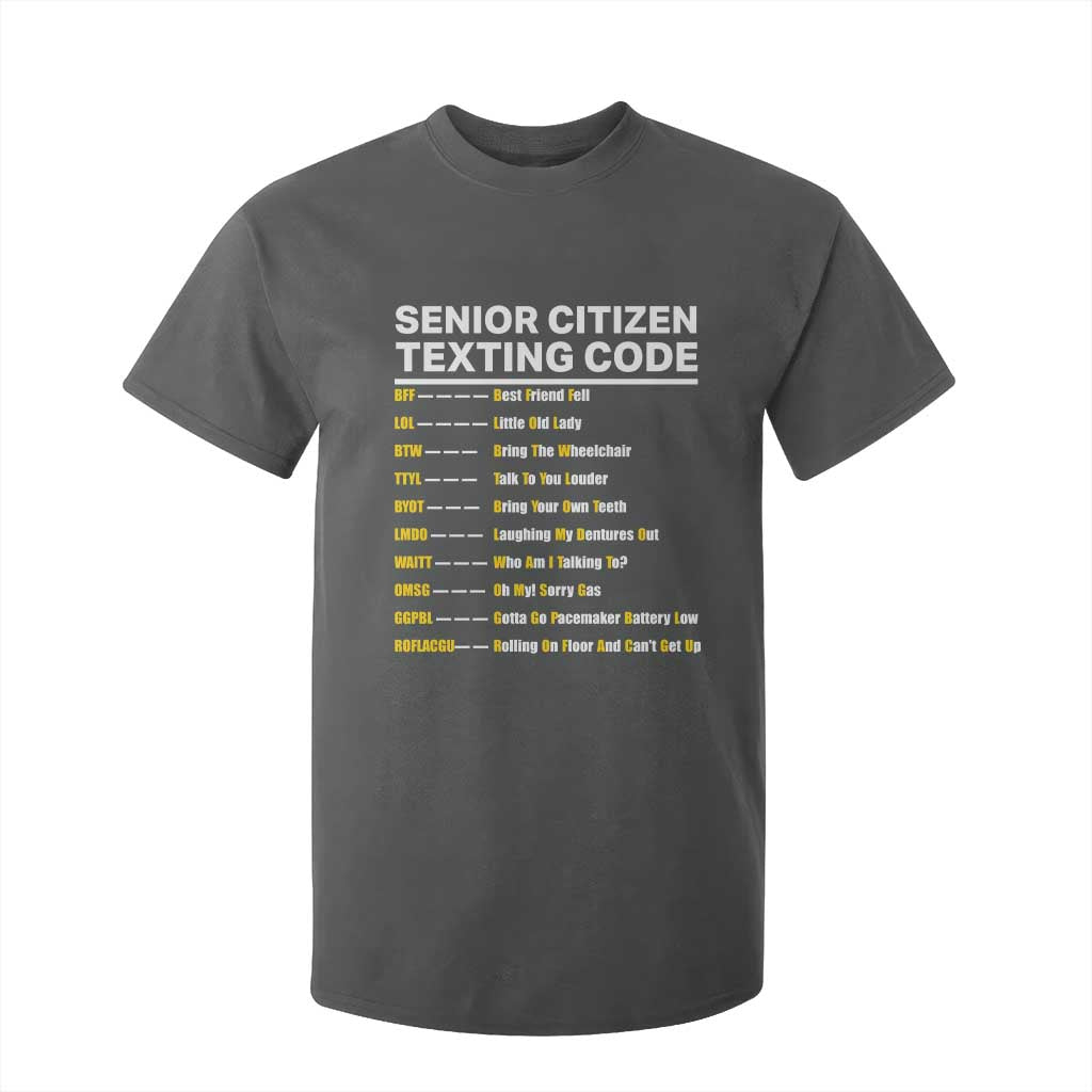 Senior Citizen Texting Code T Shirt For Kid Funny Acronyms For Older Adults