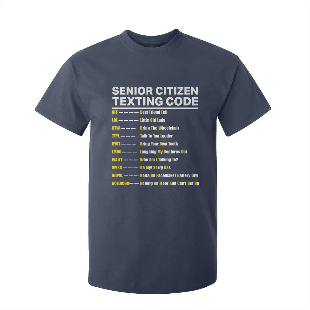 Senior Citizen Texting Code T Shirt For Kid Funny Acronyms For Older Adults