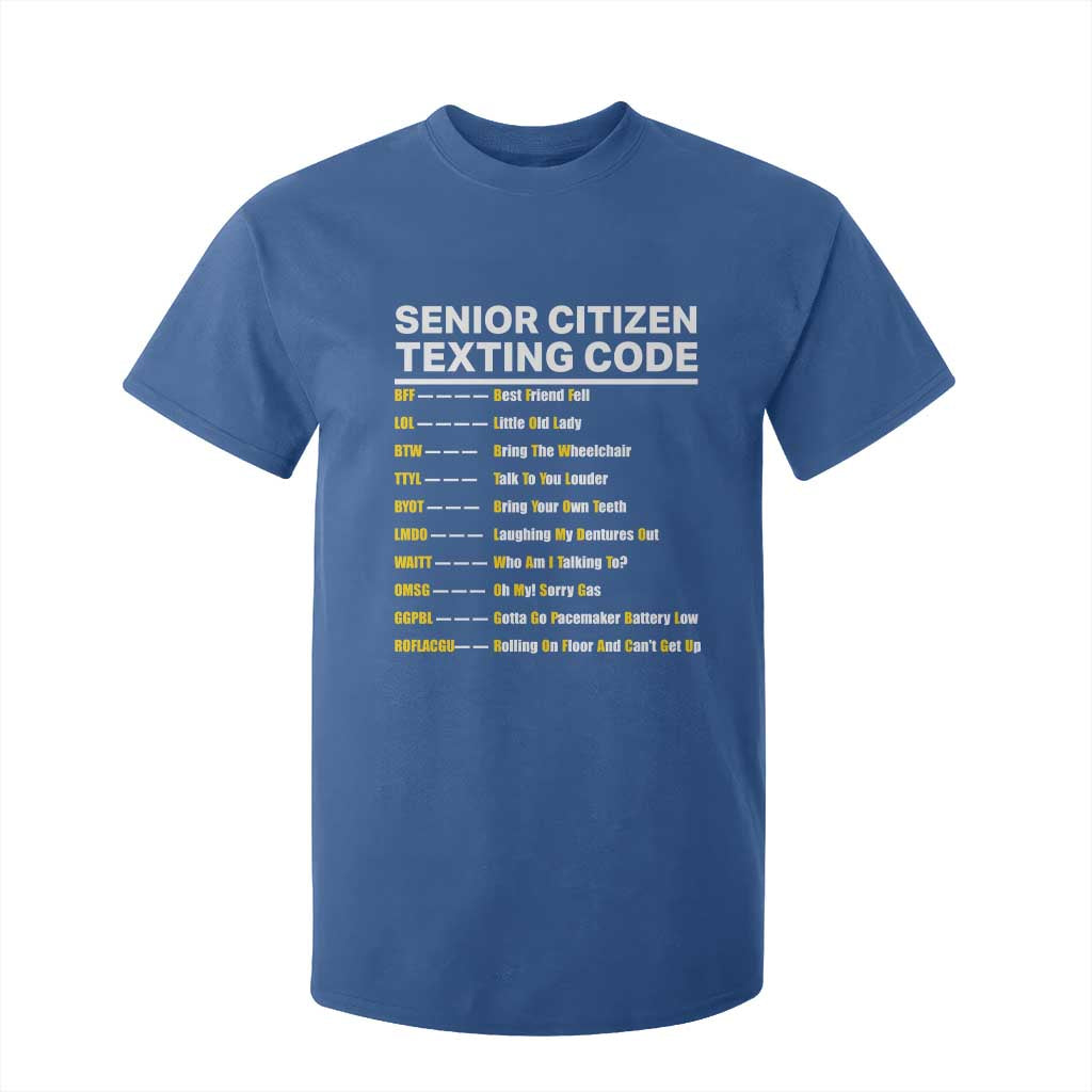 Senior Citizen Texting Code T Shirt For Kid Funny Acronyms For Older Adults