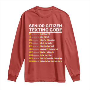 Senior Citizen Texting Code Long Sleeve Shirt Funny Acronyms For Older Adults