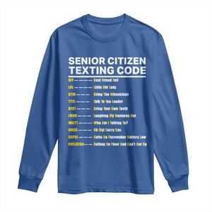 Senior Citizen Texting Code Long Sleeve Shirt Funny Acronyms For Older Adults