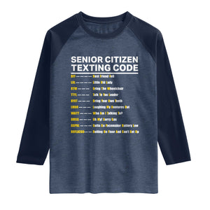 Senior Citizen Texting Code Raglan Shirt Funny Acronyms For Older Adults