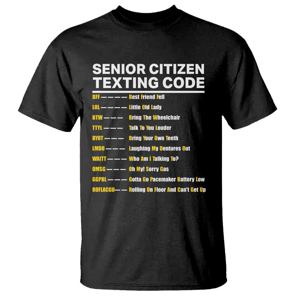Senior Citizen Texting Code T Shirt Funny Acronyms For Older Adults
