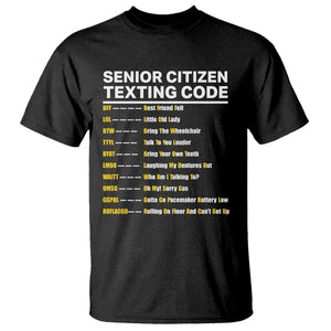 Senior Citizen Texting Code T Shirt Funny Acronyms For Older Adults