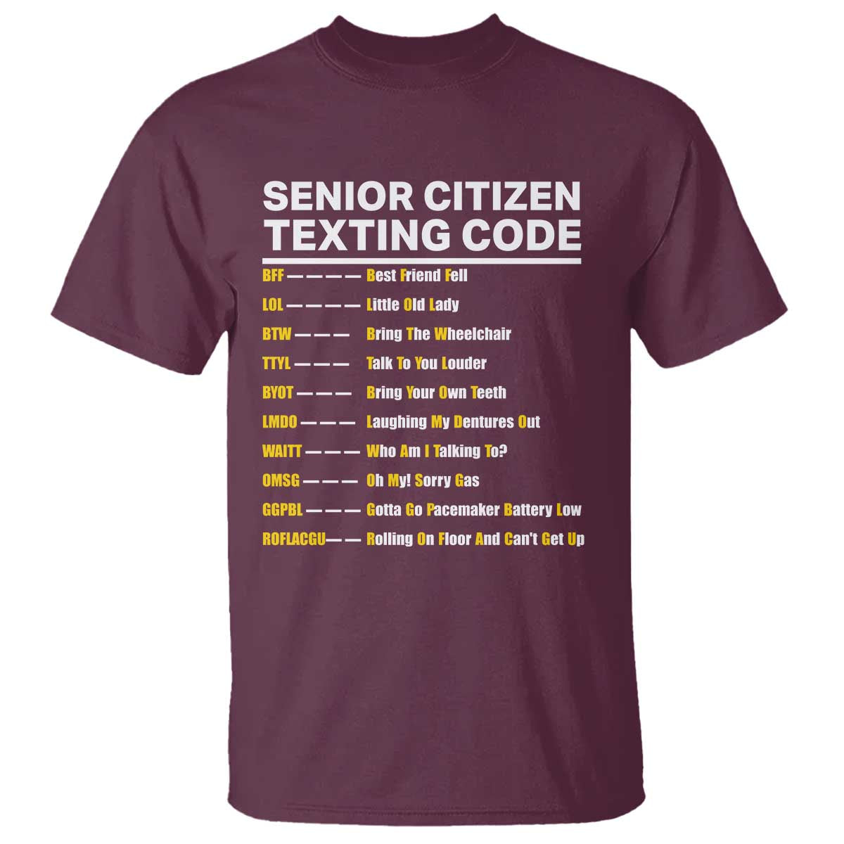 Senior Citizen Texting Code T Shirt Funny Acronyms For Older Adults