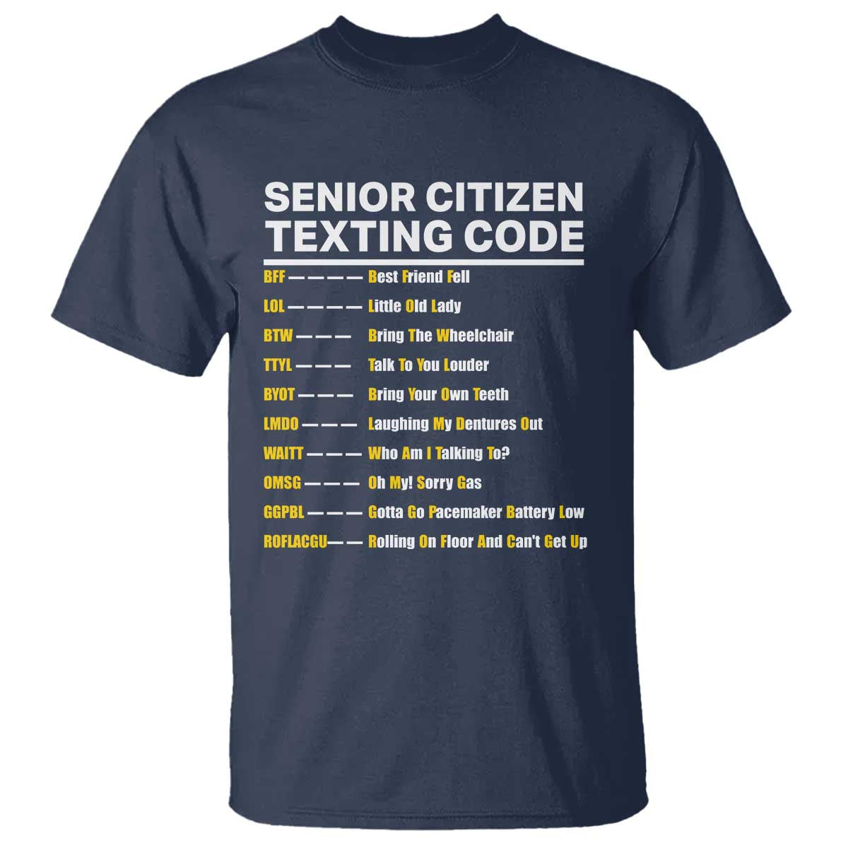 Senior Citizen Texting Code T Shirt Funny Acronyms For Older Adults