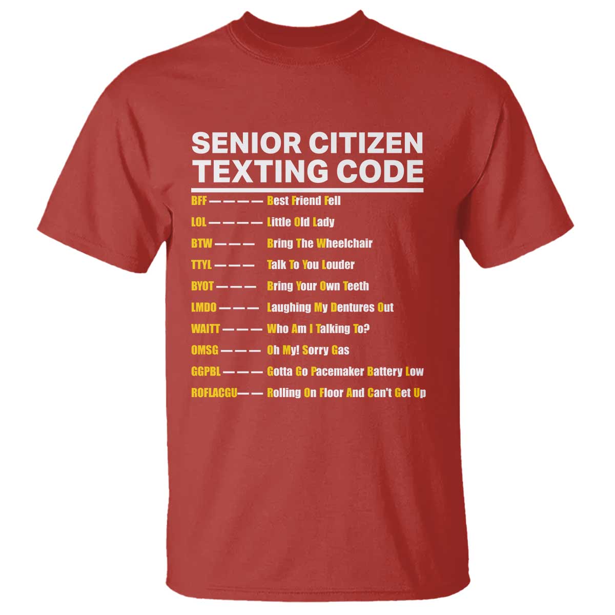 Senior Citizen Texting Code T Shirt Funny Acronyms For Older Adults