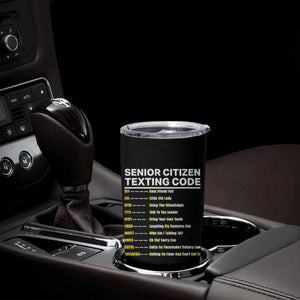 Senior Citizen Texting Code Tumbler Cup Funny Acronyms For Older Adults