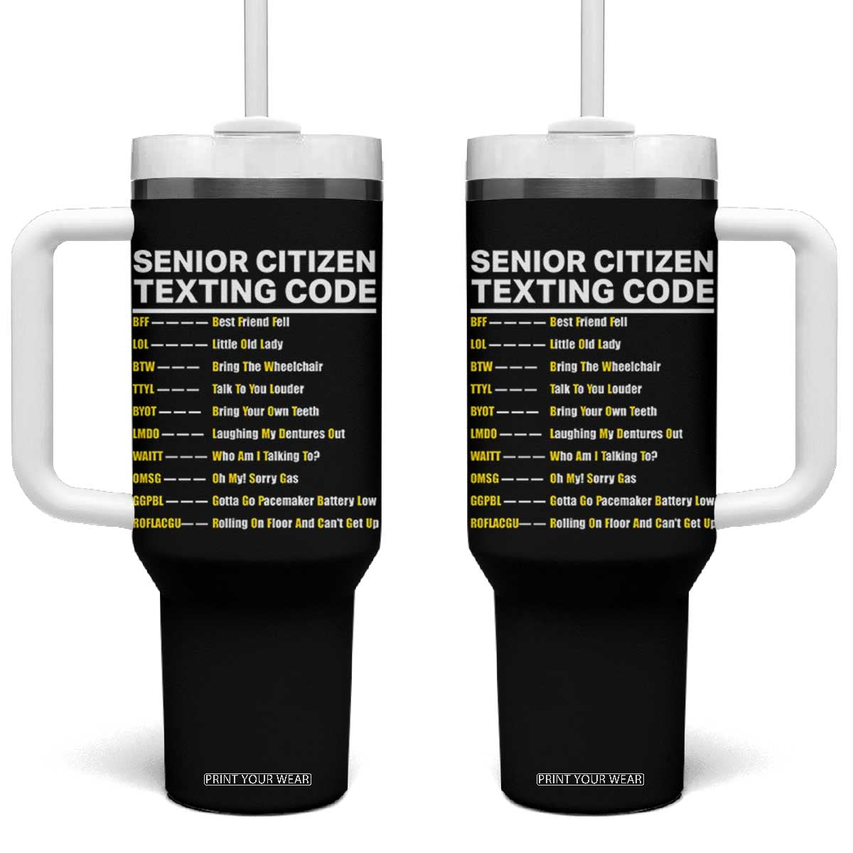 Senior Citizen Texting Code Tumbler With Handle Funny Acronyms For Older Adults