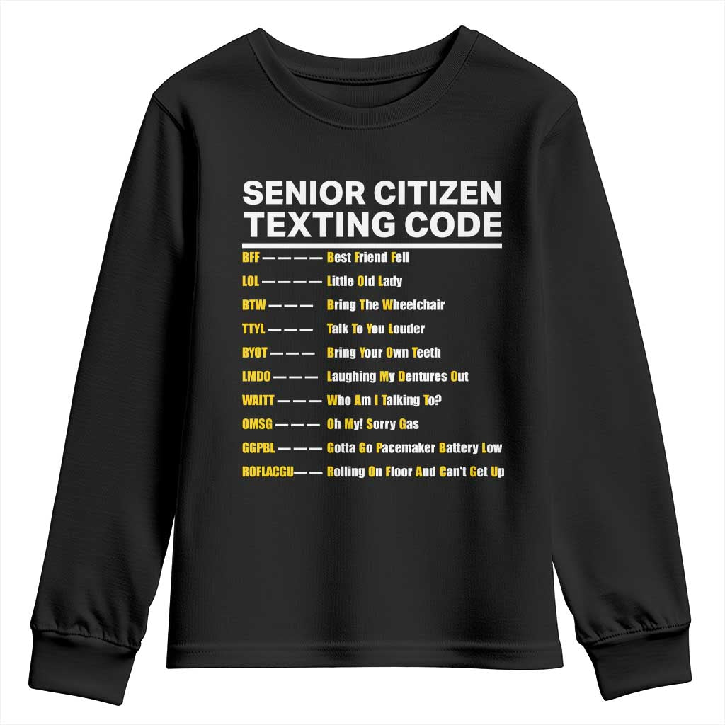 Senior Citizen Texting Code Youth Sweatshirt Funny Acronyms For Older Adults